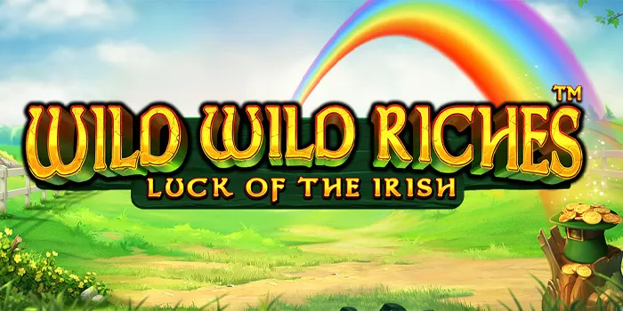 Wild Wild Riches - Slot Online yang Menghadirkan Keberuntungan