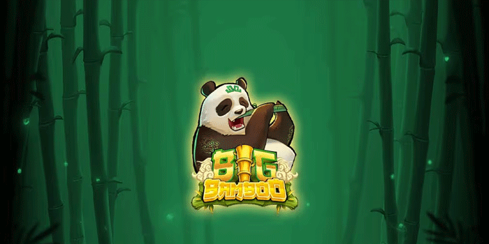 Bocoran Game Slot Big Bamboo Dengan Jackpot Paling Besar