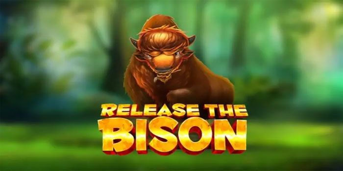 Strategi Menang Slot Release the Bison yang Tidak Boleh Dilewatkan