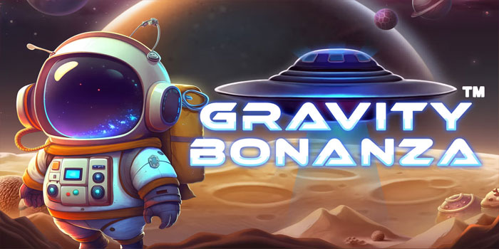 Cara Main Aman dan Menguntungkan di Slot Gravity Bonanza